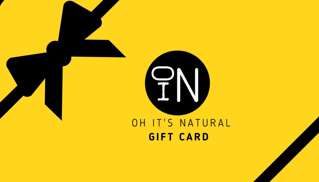 Oh It's Natural Gift Card Digital Gift Cards